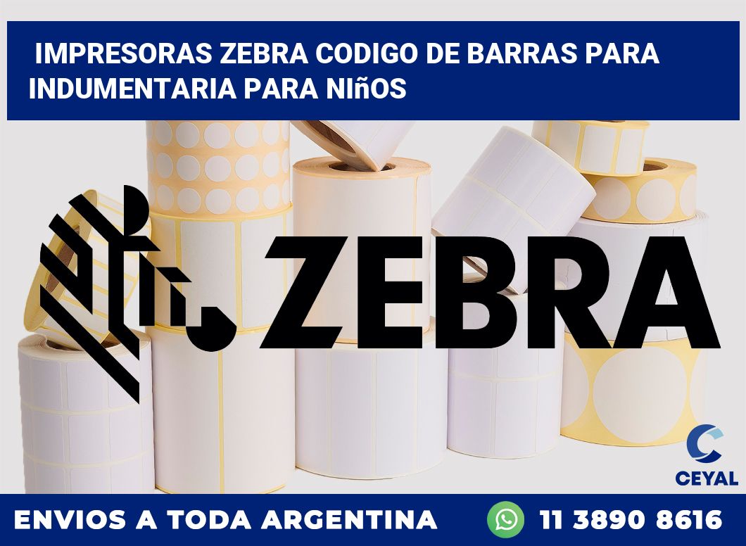impresoras zebra codigo de barras para Indumentaria para niños