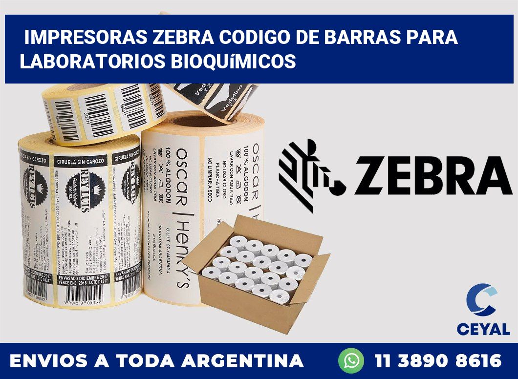 impresoras zebra codigo de barras para Laboratorios bioquímicos