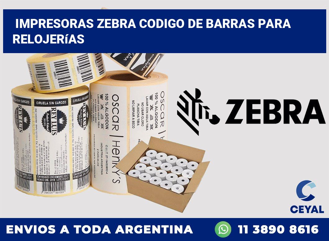 impresoras zebra codigo de barras para Relojerías