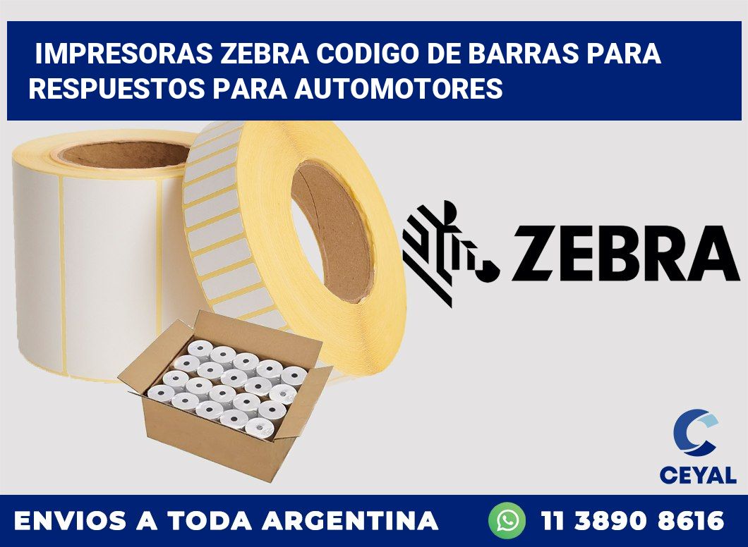 impresoras zebra codigo de barras para Respuestos para automotores