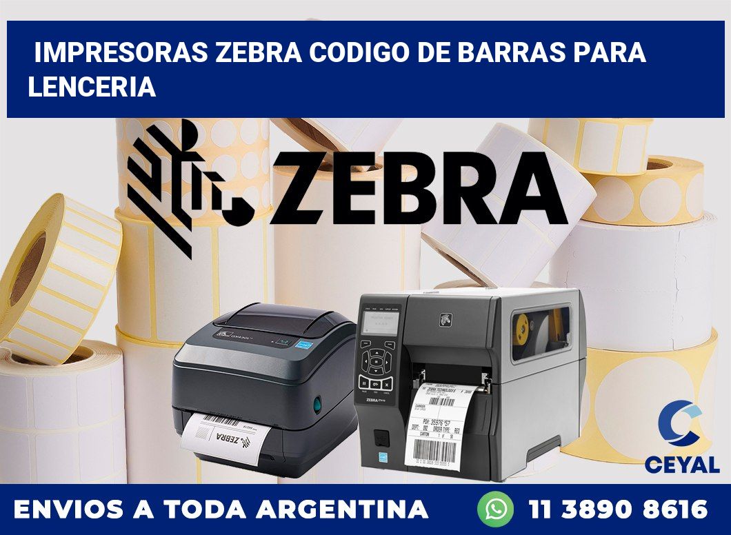 impresoras zebra codigo de barras para lenceria