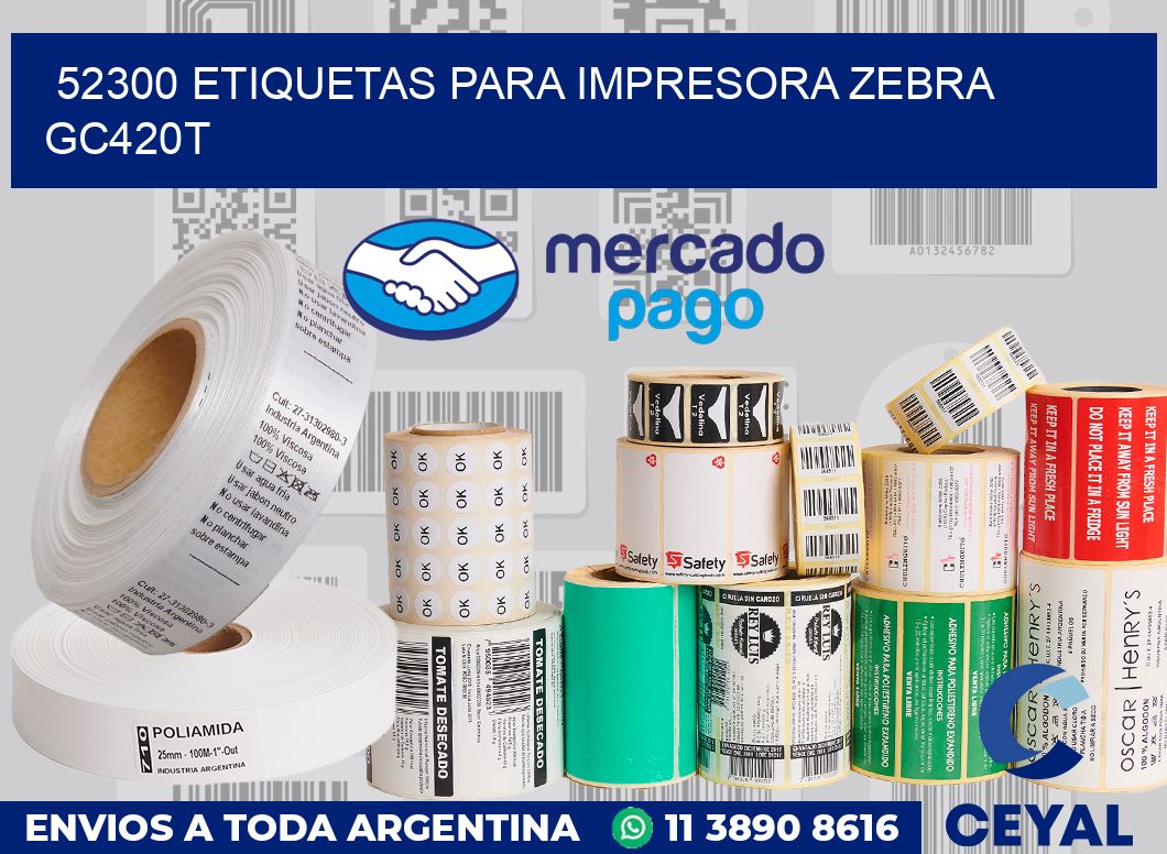 52300 etiquetas para impresora zebra GC420T