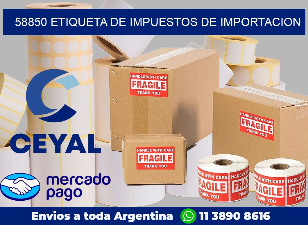 58850 Etiqueta de impuestos de importacion