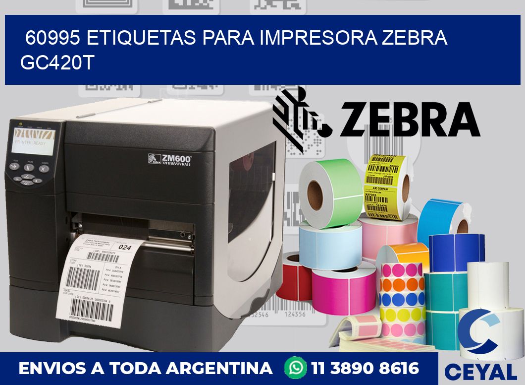 60995 etiquetas para impresora zebra GC420T