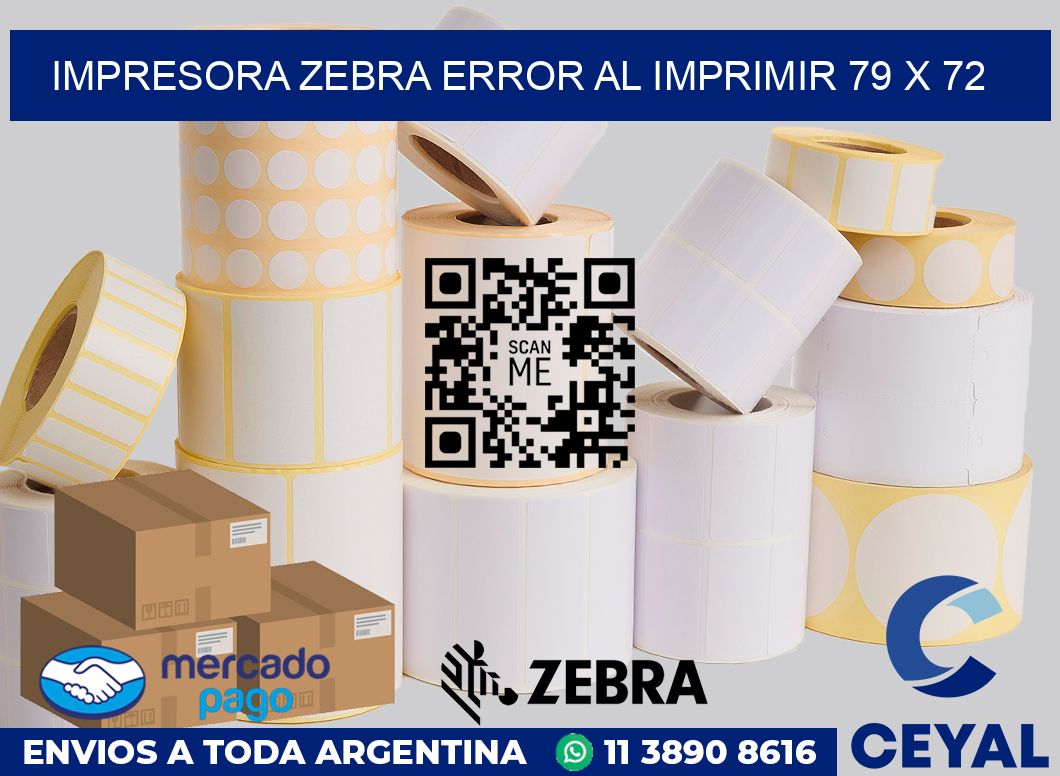 Impresora Zebra error al imprimir 79 x 72