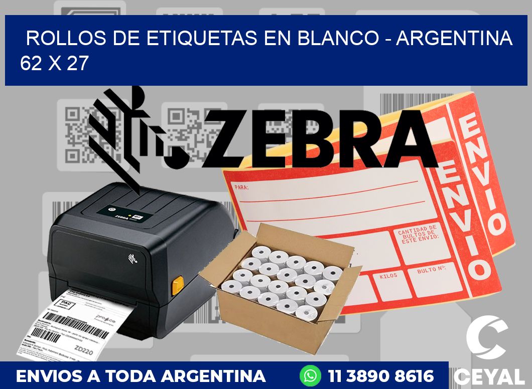 Rollos de etiquetas en blanco - Argentina 62 x 27