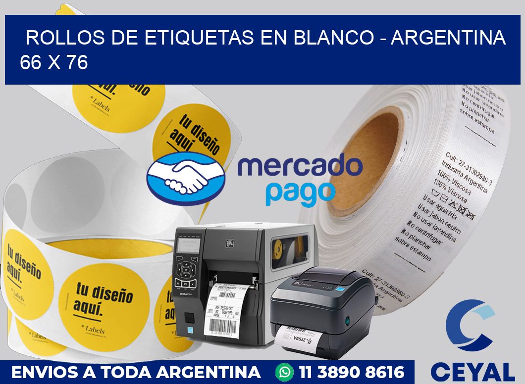 Rollos de etiquetas en blanco - Argentina 66 x 76