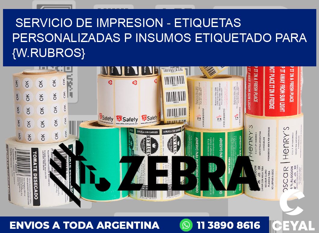 Servicio de impresion - Etiquetas personalizadas p Insumos etiquetado para Ropa de seguridad