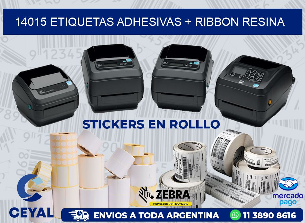 14015 ETIQUETAS ADHESIVAS + RIBBON RESINA