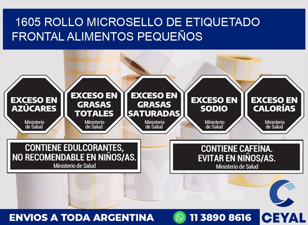 1605 ROLLO MICROSELLO DE ETIQUETADO FRONTAL ALIMENTOS PEQUEÑOS