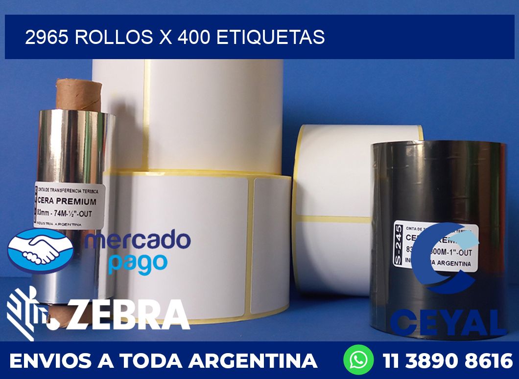 2965 ROLLOS X 400 ETIQUETAS