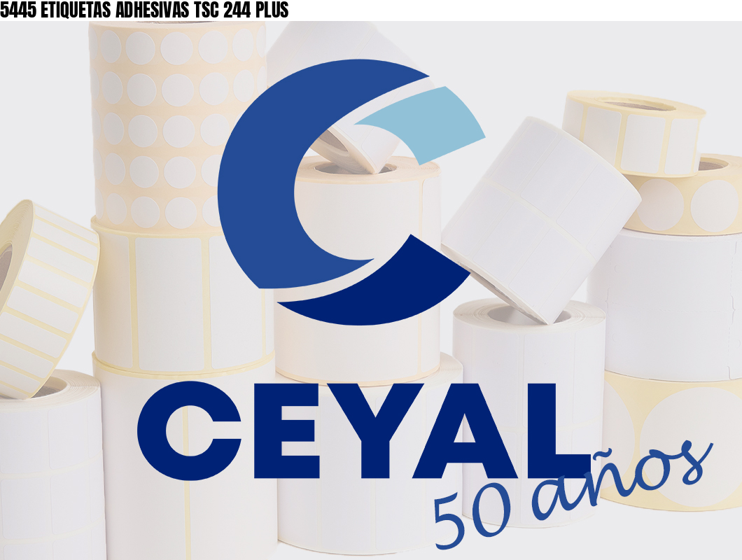 5445 ETIQUETAS ADHESIVAS TSC 244 PLUS