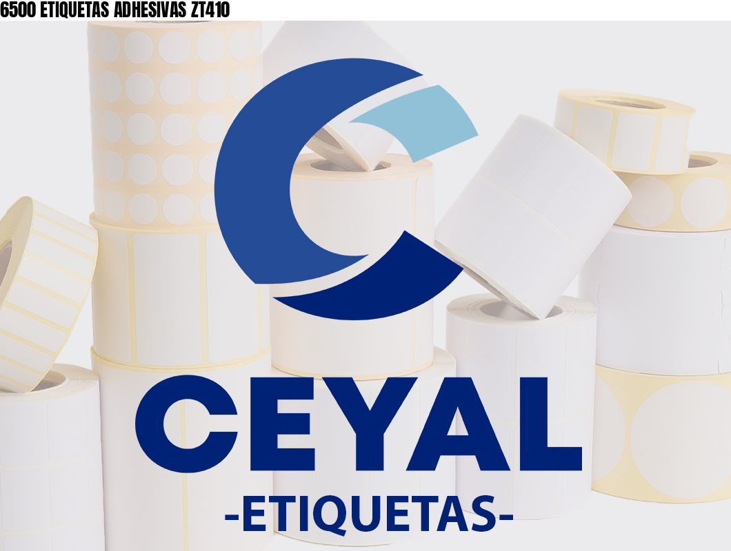 6500 ETIQUETAS ADHESIVAS ZT410