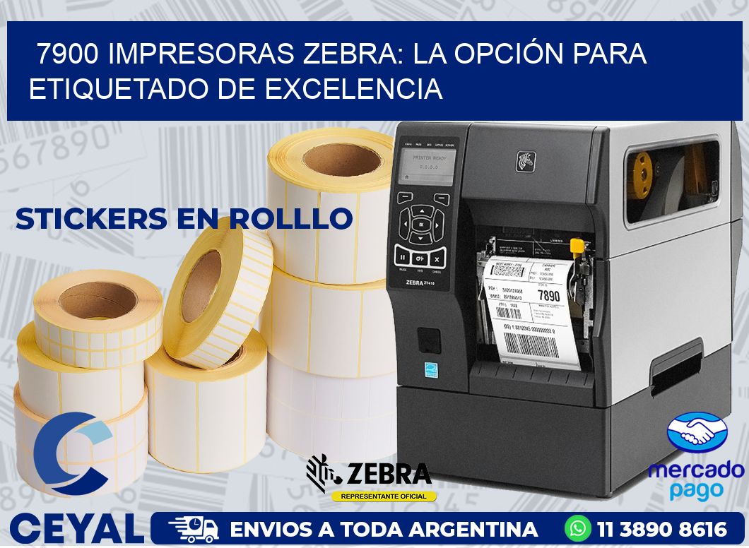 7900 IMPRESORAS ZEBRA: LA OPCIÓN PARA ETIQUETADO DE EXCELENCIA