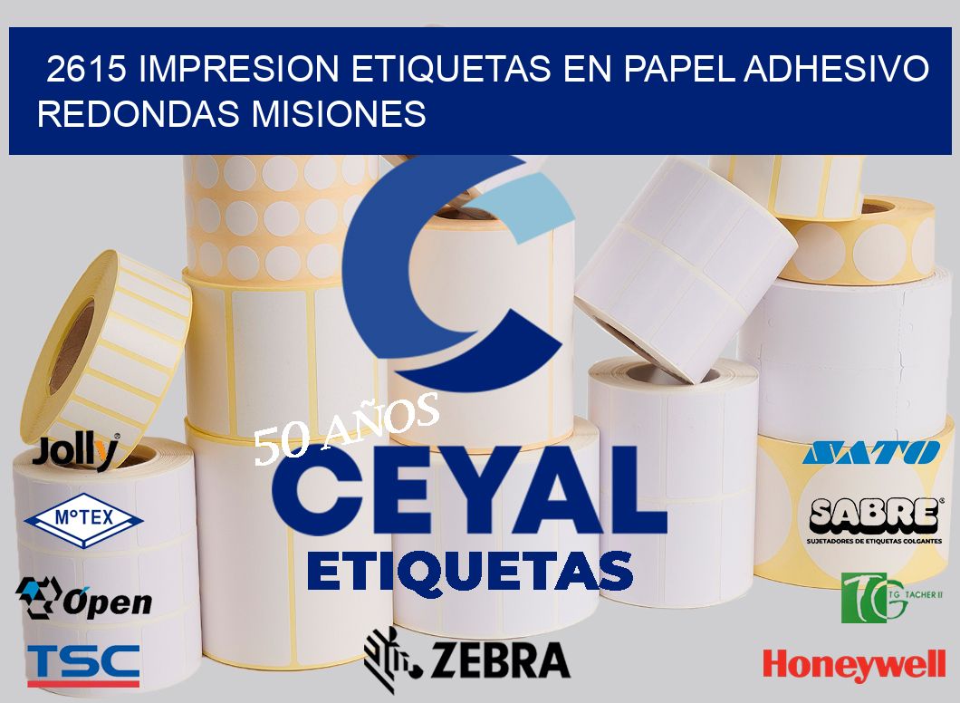 2615 IMPRESION ETIQUETAS EN PAPEL ADHESIVO REDONDAS MISIONES