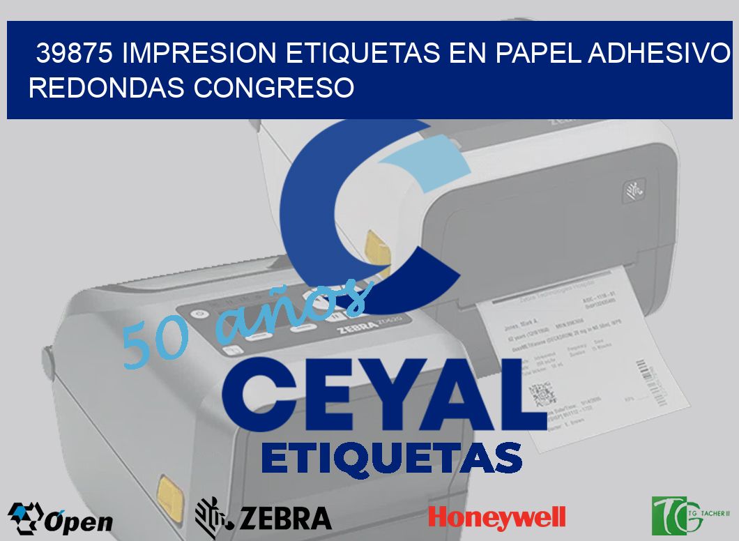 39875 IMPRESION ETIQUETAS EN PAPEL ADHESIVO REDONDAS CONGRESO