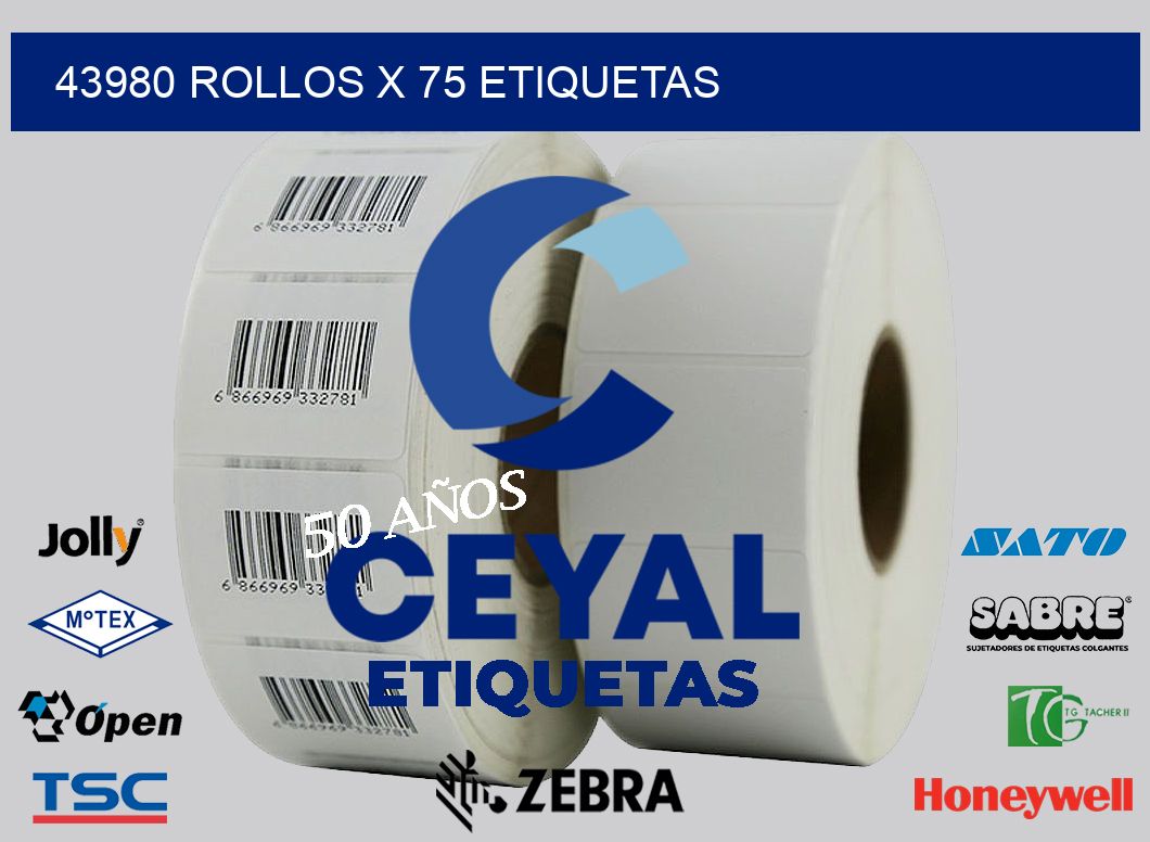 43980 Rollos x 75 etiquetas