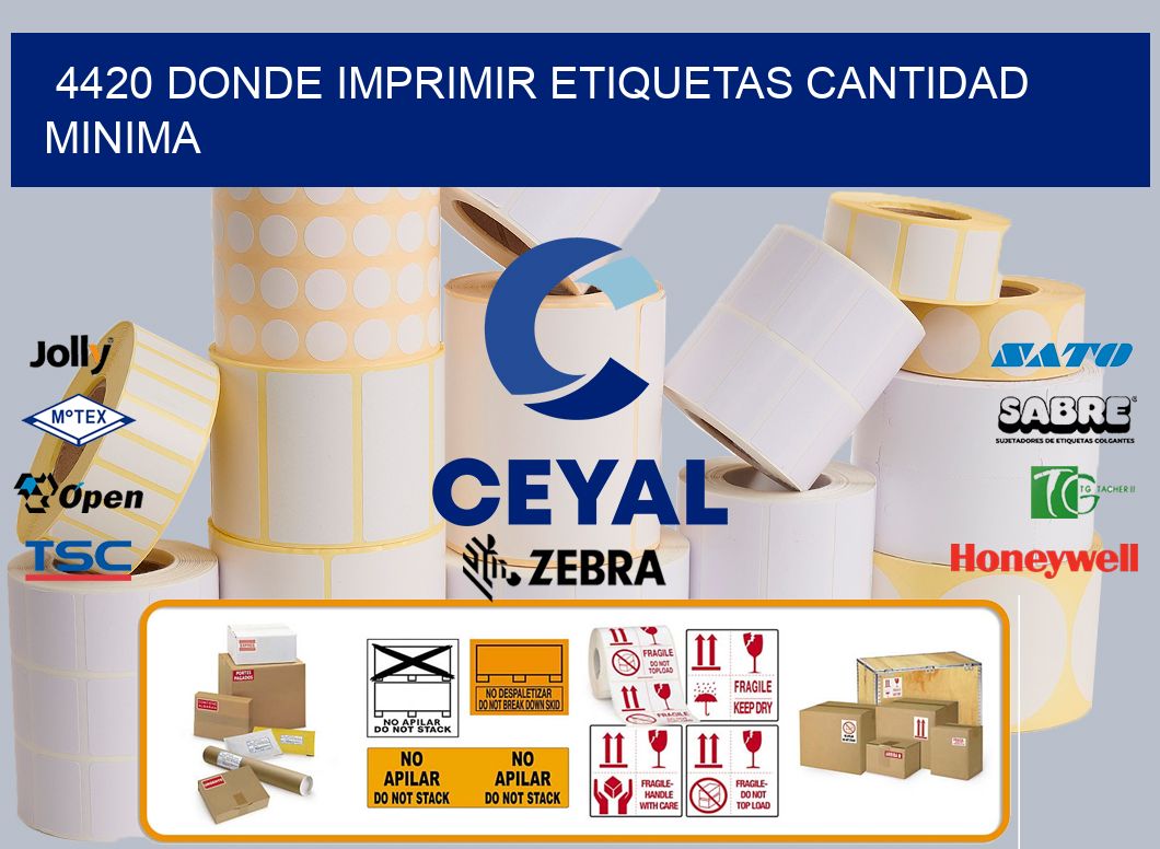 4420 DONDE IMPRIMIR ETIQUETAS CANTIDAD MINIMA