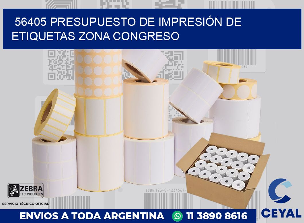 56405 PRESUPUESTO DE IMPRESIÓN DE ETIQUETAS ZONA CONGRESO