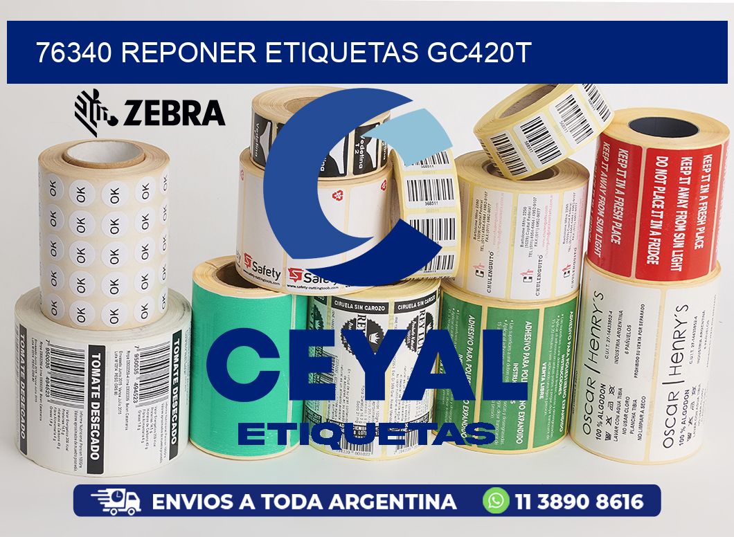76340 REPONER ETIQUETAS GC420T