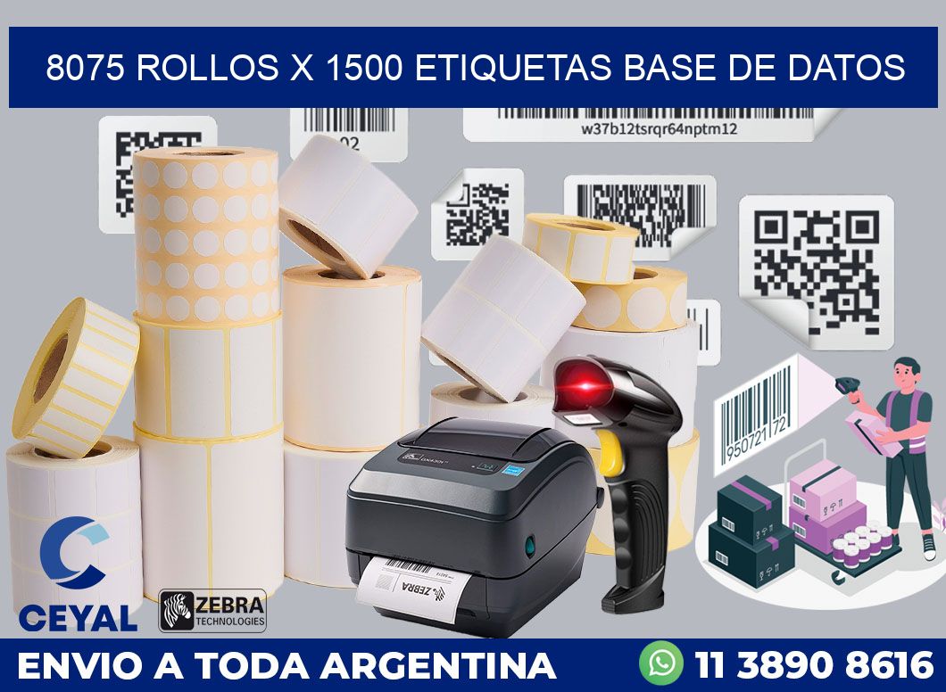 8075 Rollos x 1500 etiquetas base de datos