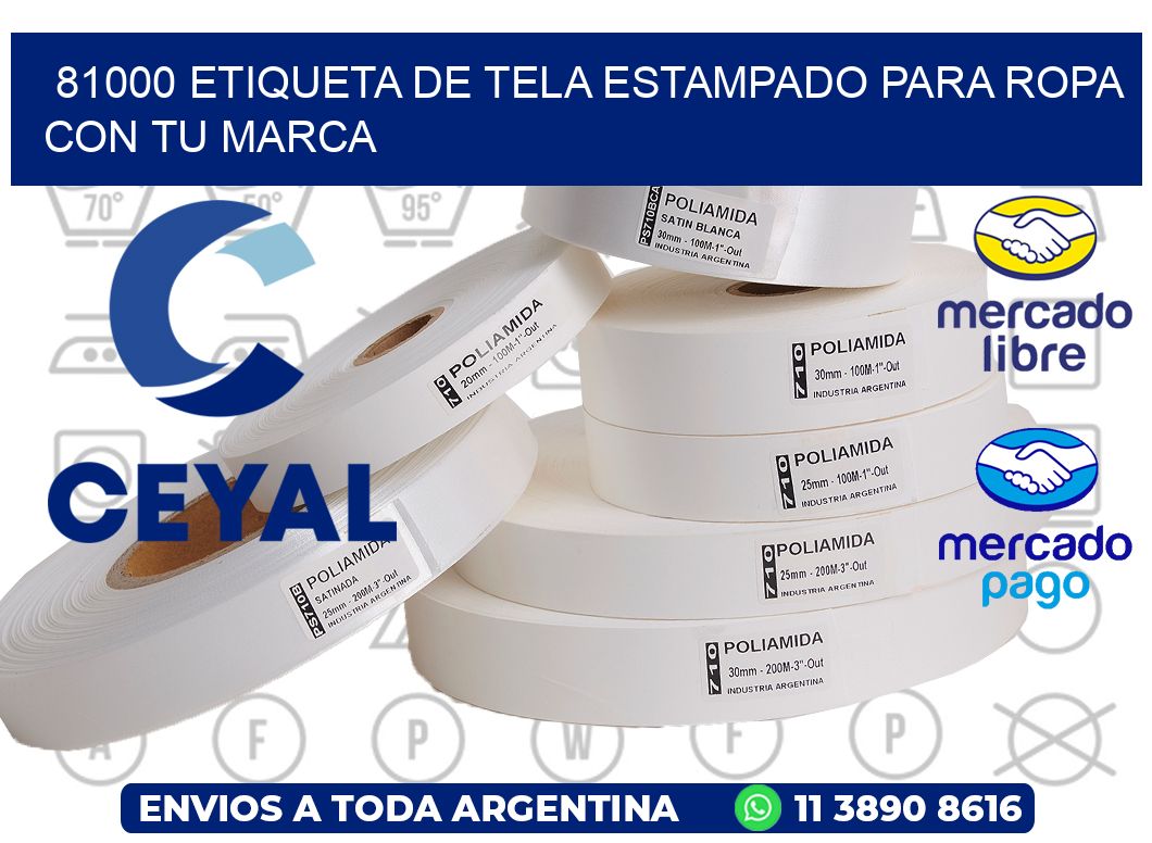 81000 ETIQUETA DE TELA ESTAMPADO PARA ROPA CON TU MARCA