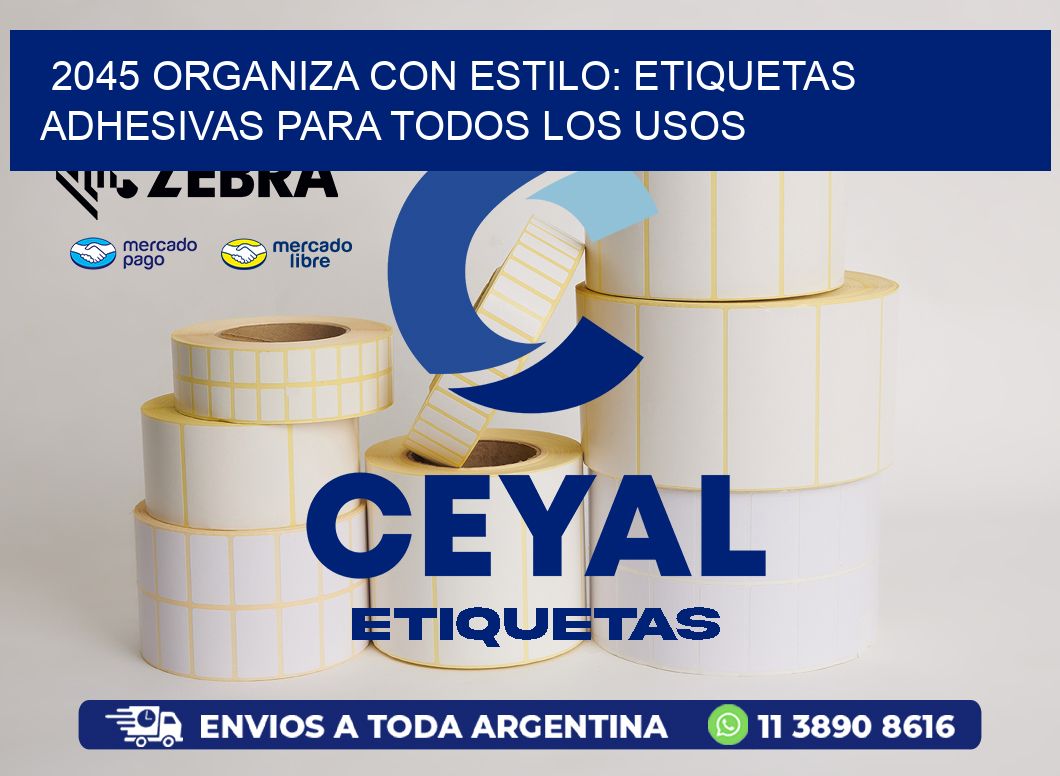 2045 Organiza con Estilo: Etiquetas Adhesivas para Todos los Usos