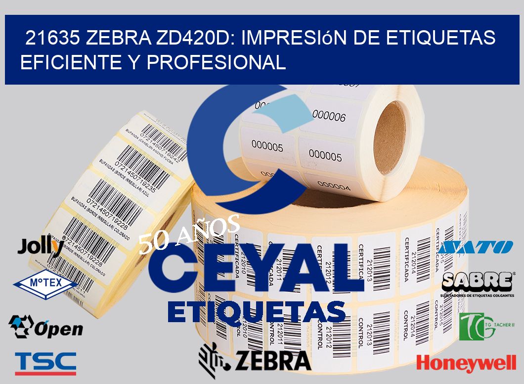 21635 Zebra ZD420D: Impresión de Etiquetas Eficiente y Profesional