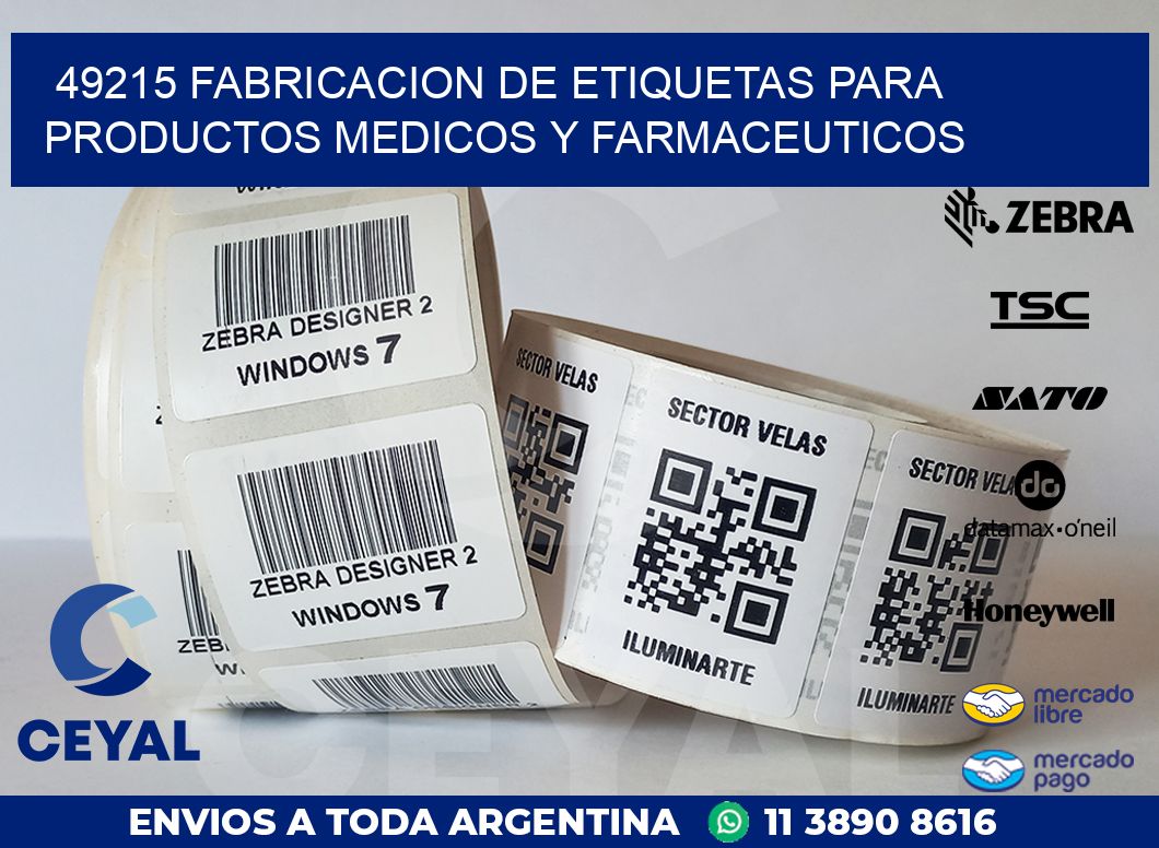 49215 FABRICACION DE ETIQUETAS PARA PRODUCTOS MEDICOS Y FARMACEUTICOS