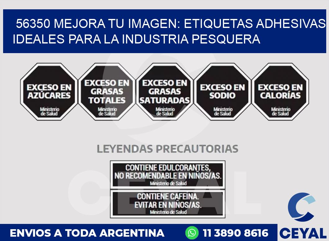 56350 MEJORA TU IMAGEN: ETIQUETAS ADHESIVAS IDEALES PARA LA INDUSTRIA PESQUERA