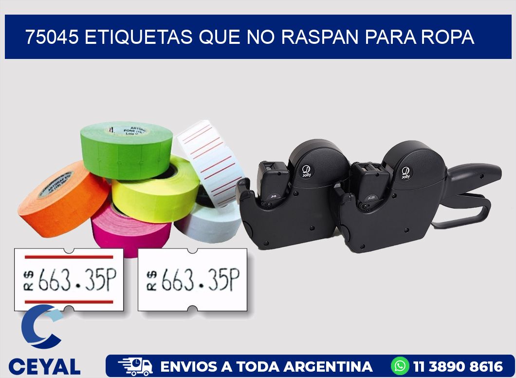 75045 ETIQUETAS QUE NO RASPAN PARA ROPA