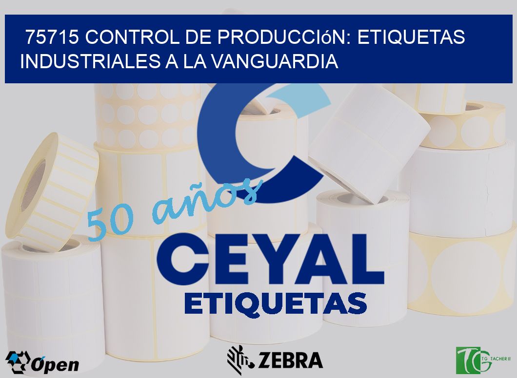 75715 Control de Producción: Etiquetas Industriales a la Vanguardia