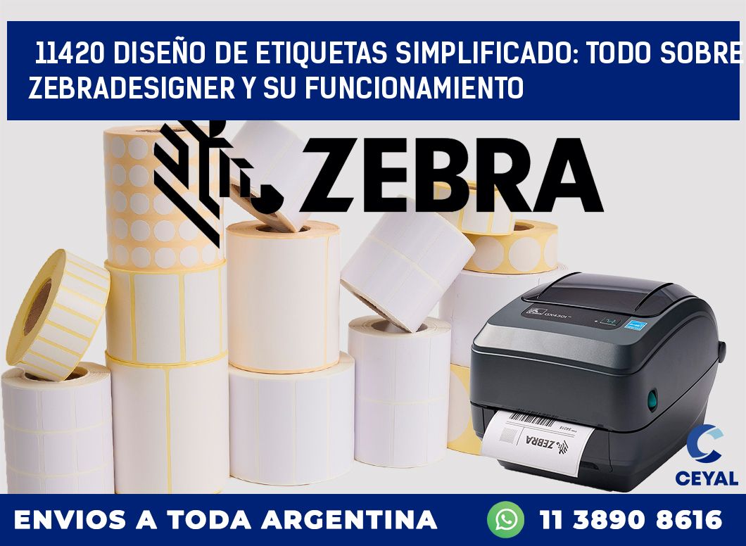 11420 DISEÑO DE ETIQUETAS SIMPLIFICADO: TODO SOBRE ZEBRADESIGNER Y SU FUNCIONAMIENTO