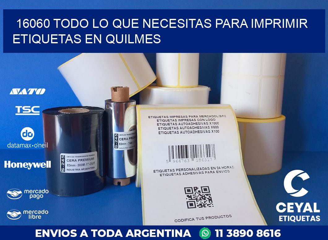 16060 TODO LO QUE NECESITAS PARA IMPRIMIR ETIQUETAS EN QUILMES