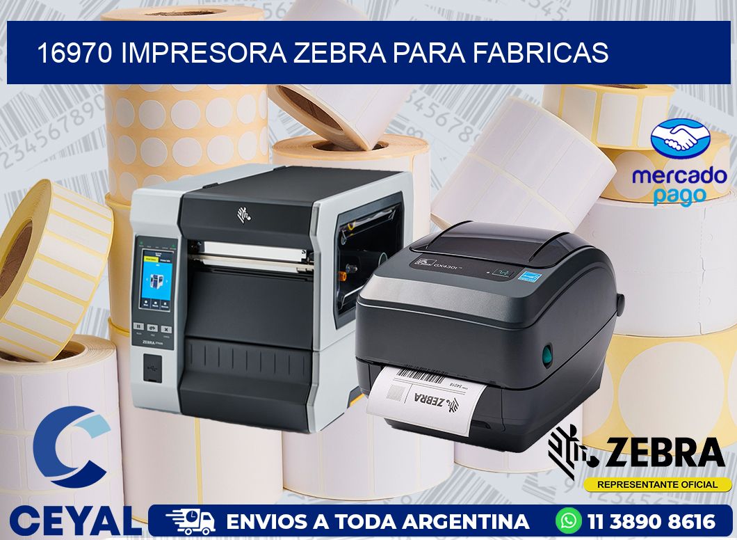 16970 IMPRESORA ZEBRA PARA FABRICAS