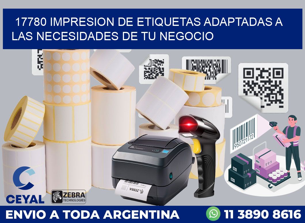 17780 IMPRESION DE ETIQUETAS ADAPTADAS A LAS NECESIDADES DE TU NEGOCIO