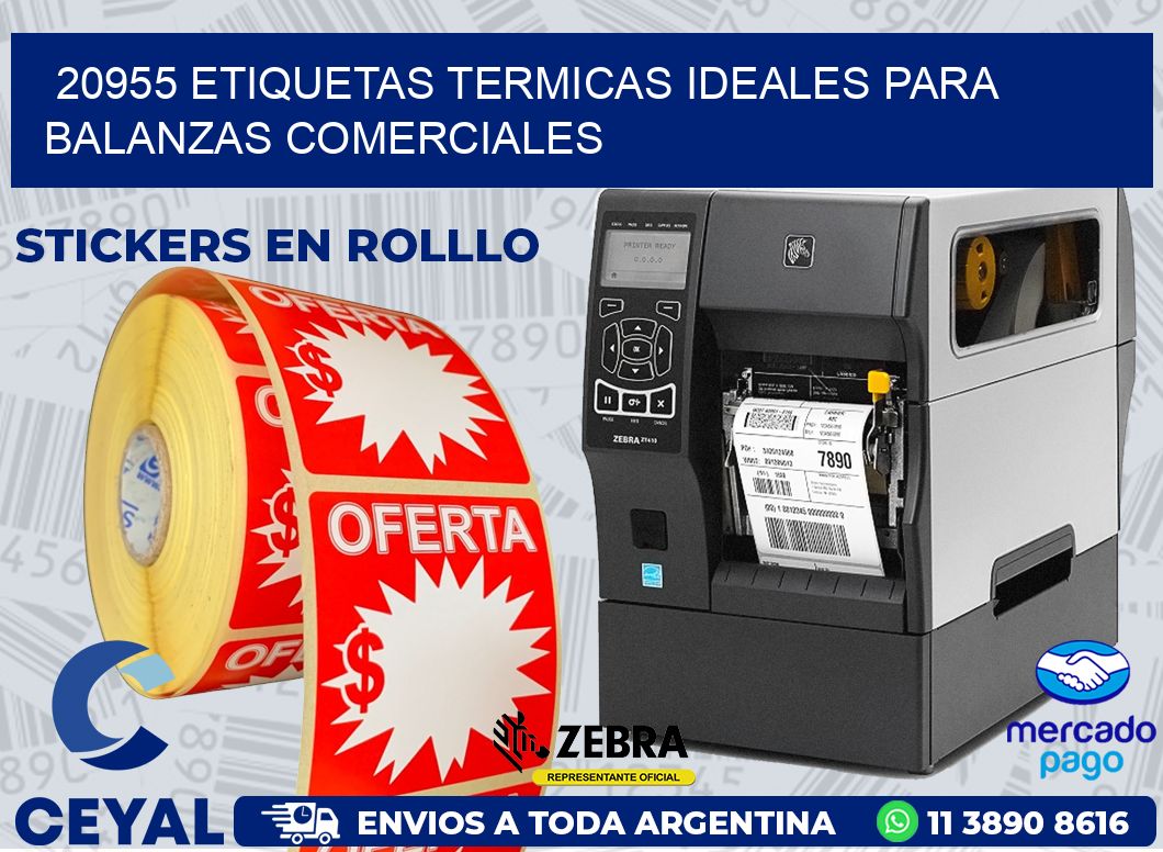 20955 ETIQUETAS TERMICAS IDEALES PARA BALANZAS COMERCIALES