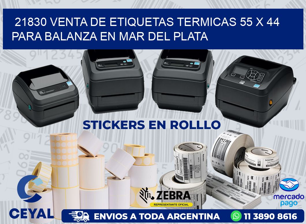 21830 VENTA DE ETIQUETAS TERMICAS 55 X 44 PARA BALANZA EN MAR DEL PLATA