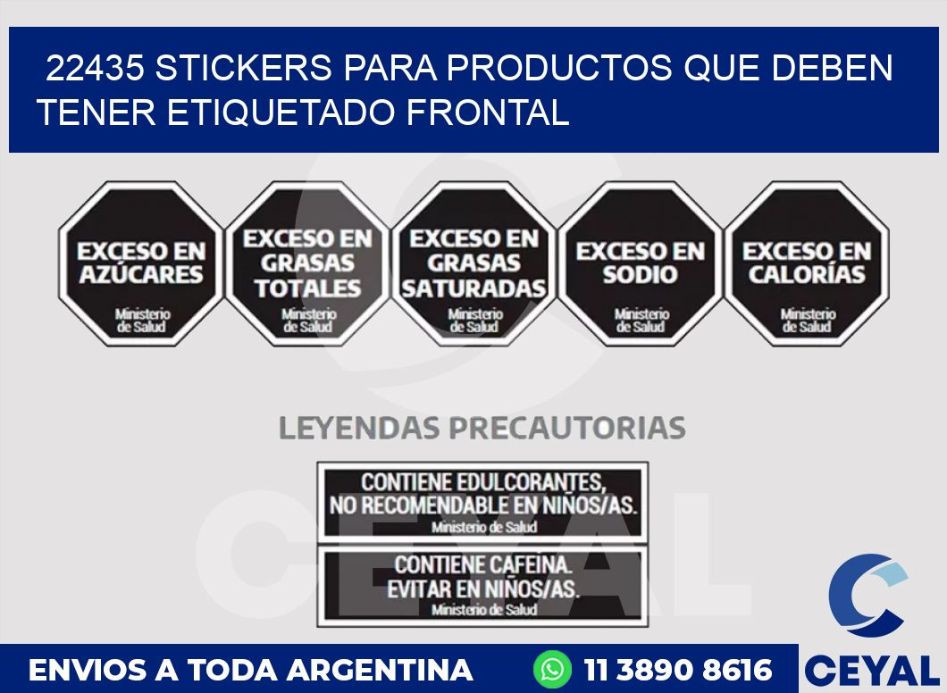 22435 STICKERS PARA PRODUCTOS QUE DEBEN TENER ETIQUETADO FRONTAL