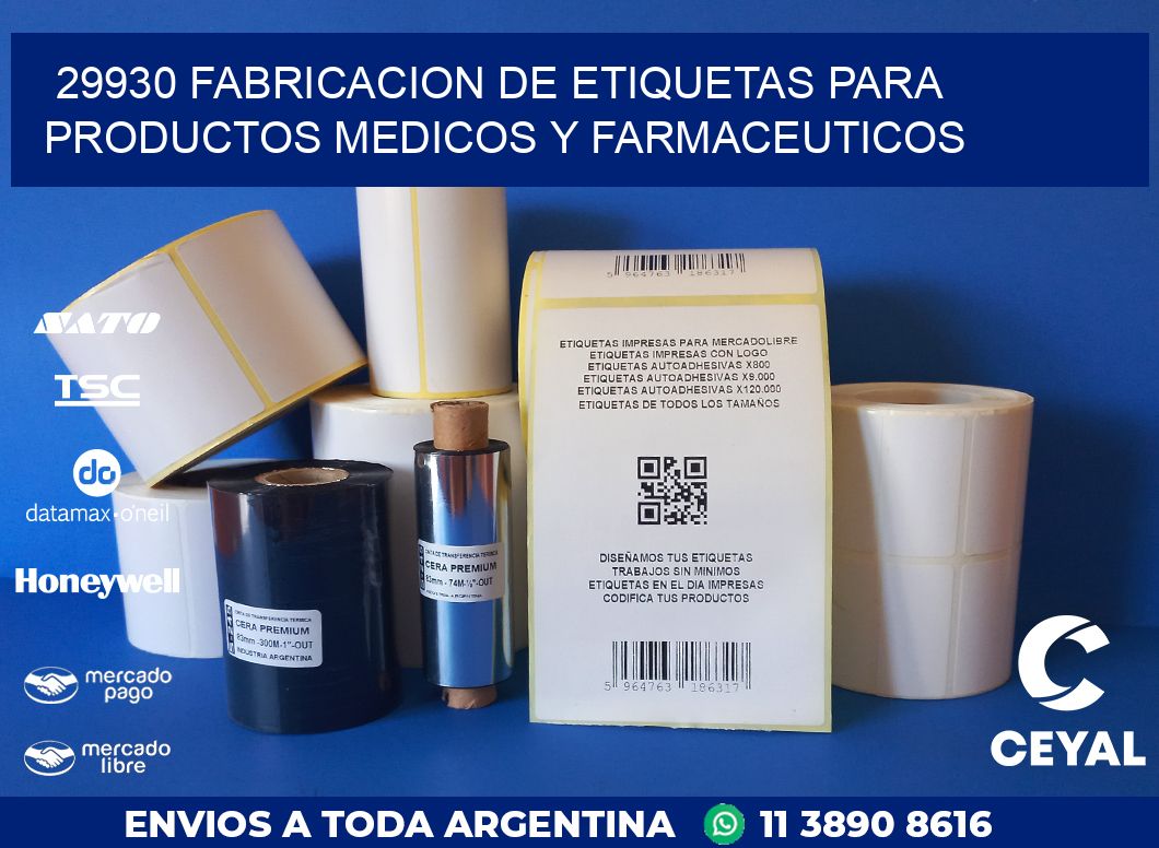 29930 FABRICACION DE ETIQUETAS PARA PRODUCTOS MEDICOS Y FARMACEUTICOS