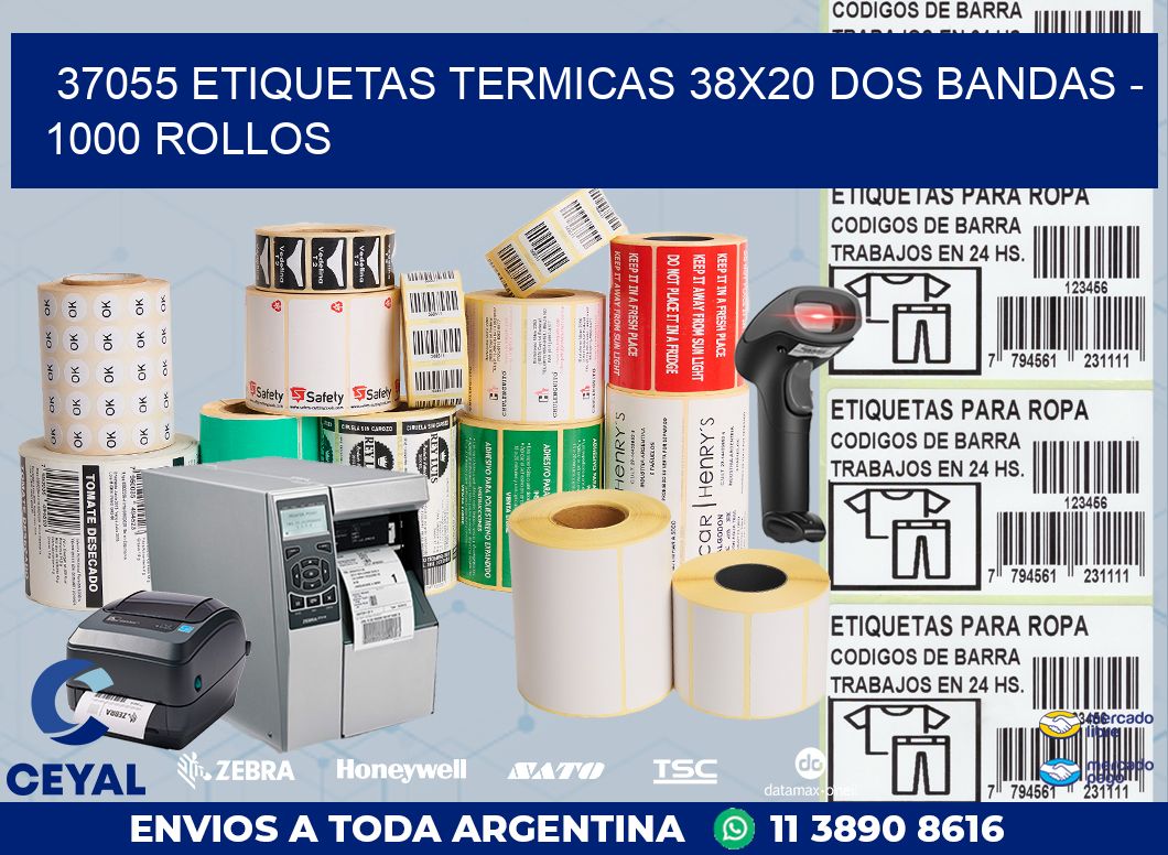 37055 ETIQUETAS TERMICAS 38X20 DOS BANDAS - 1000 ROLLOS