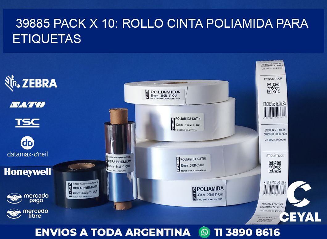 39885 PACK X 10: ROLLO CINTA POLIAMIDA PARA ETIQUETAS
