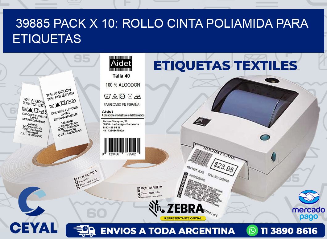 39885 PACK X 10: ROLLO CINTA POLIAMIDA PARA ETIQUETAS