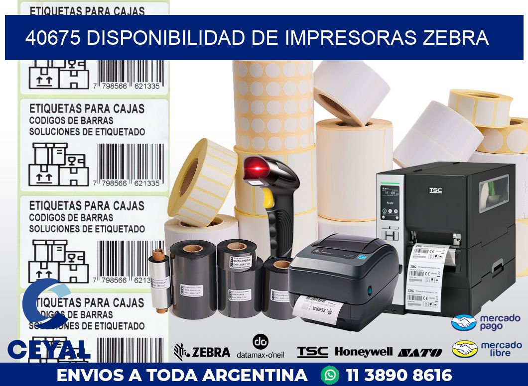 40675 DISPONIBILIDAD DE IMPRESORAS ZEBRA