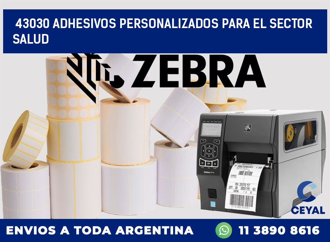 43030 ADHESIVOS PERSONALIZADOS PARA EL SECTOR SALUD