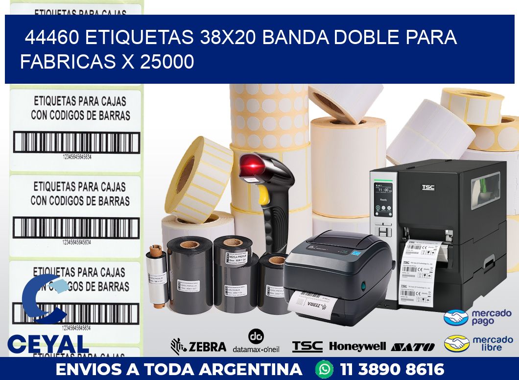 44460 ETIQUETAS 38X20 BANDA DOBLE PARA FABRICAS X 25000