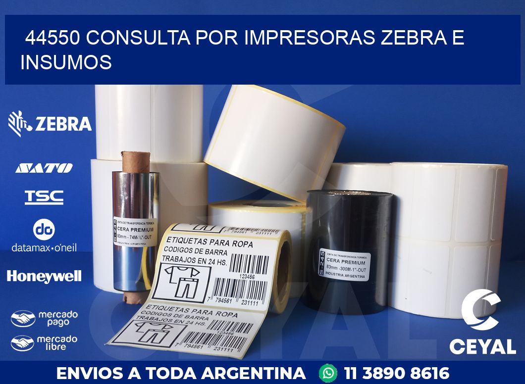 44550 CONSULTA POR IMPRESORAS ZEBRA E INSUMOS