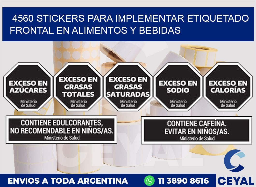 4560 STICKERS PARA IMPLEMENTAR ETIQUETADO FRONTAL EN ALIMENTOS Y BEBIDAS