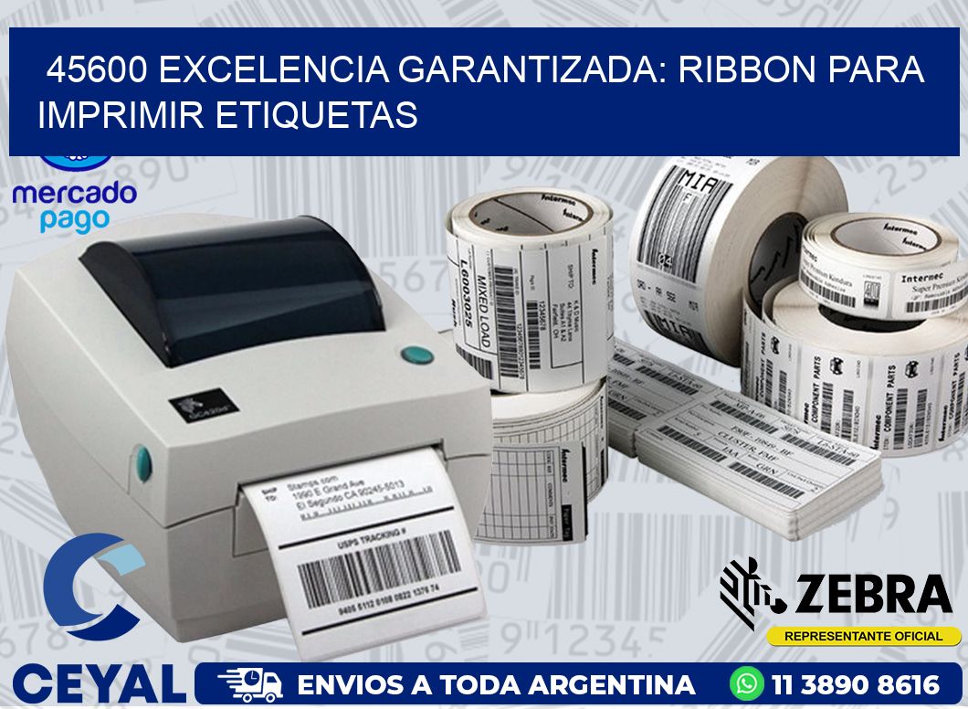 45600 EXCELENCIA GARANTIZADA: RIBBON PARA IMPRIMIR ETIQUETAS
