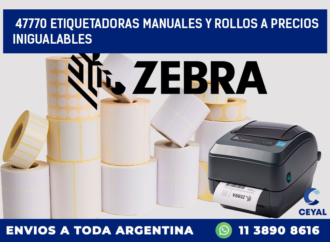 47770 ETIQUETADORAS MANUALES Y ROLLOS A PRECIOS INIGUALABLES